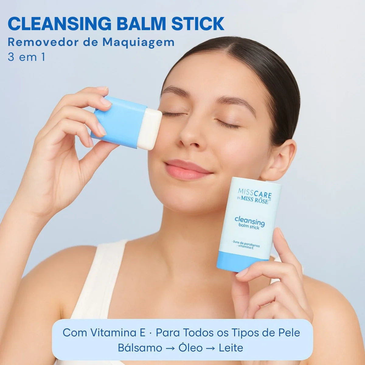 Balm Stick 3 em 1 Miss Rôse - Removedor de Maquiagem - Ideal para Todos os Tipos de Pele